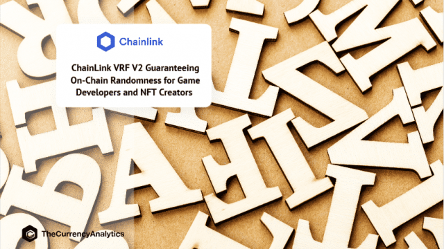 ChainLink VRF V2 garandeert on-chain willekeur voor game-ontwikkelaars en NFT-makers