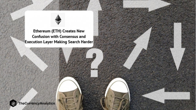 Ethereum (ETH) creëert nieuwe verwarring met consensus en uitvoeringslaag, waardoor zoeken moeilijker wordt